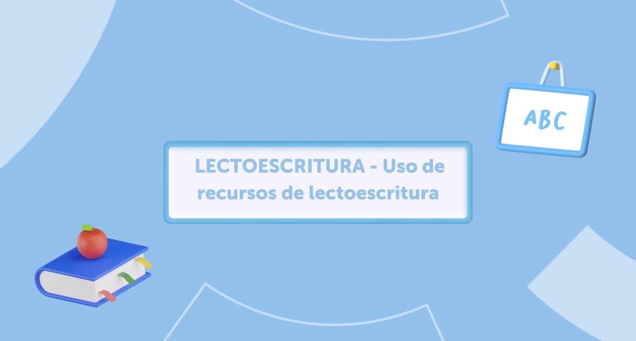 Imagen del recurso de Cápsula #3: Uso de recursos de lectoescritura