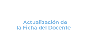 Imagen del recurso de Actualización de la Ficha del Docente