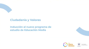 Imagen del recurso de Sesión 2: Inducción al nuevo programa de estudio de Educación Media