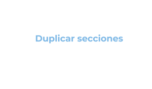 Imagen del recurso de Duplicar Secciones